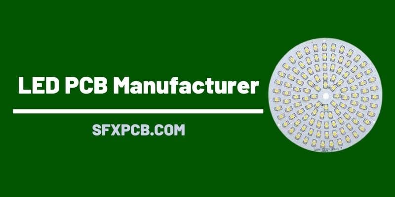 LED PCB Manufacturer